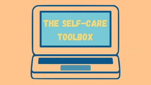 The Self-Care Toolbox: Tending to your Emotions