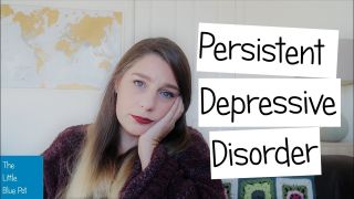 What is Dysthymia?