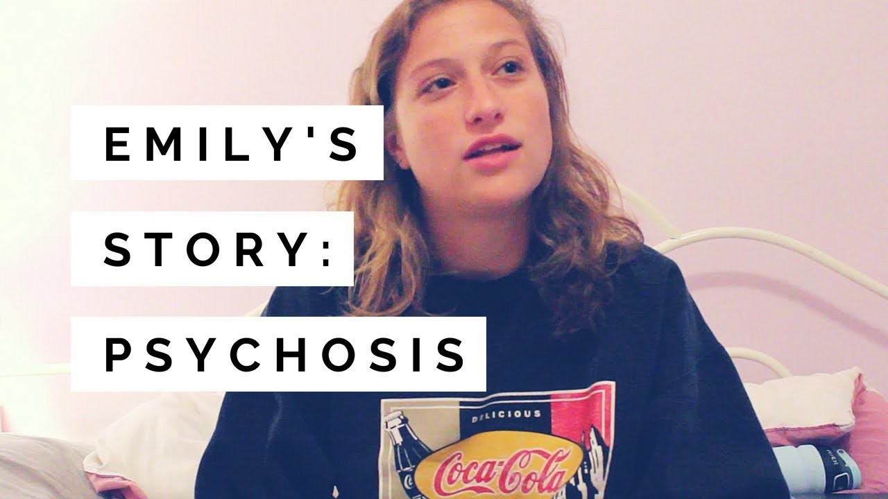 My Story: Psychosis