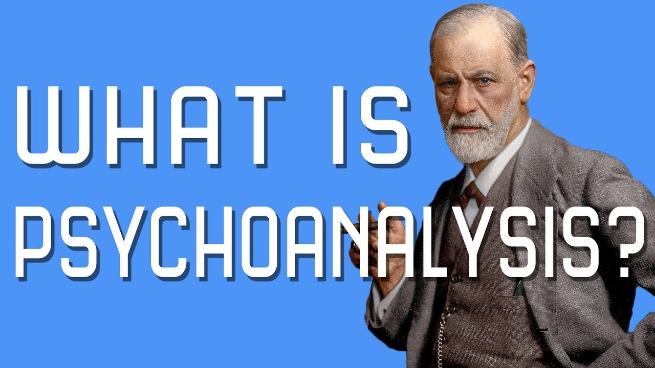 What is Psychoanalysis?