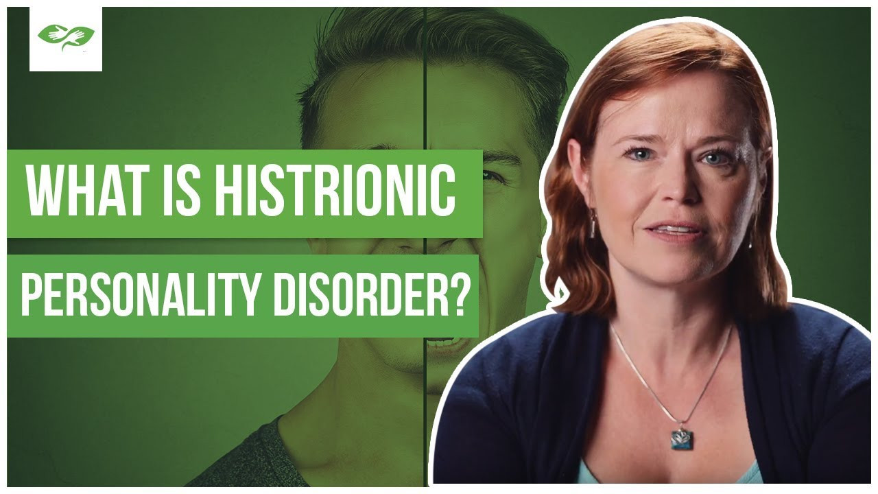 What Is Histrionic Personality Disorder? Symptoms, Treatment & More