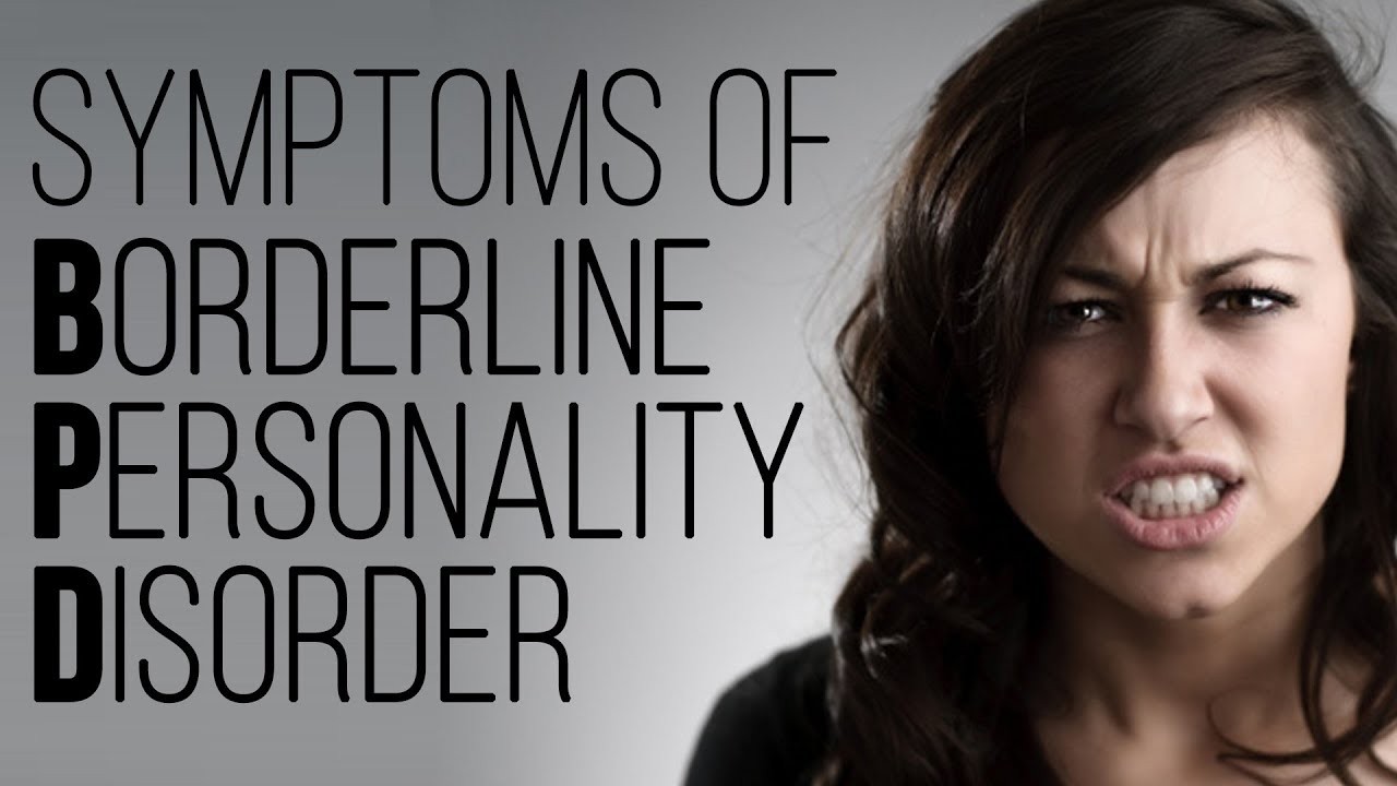 The 9 Must Know Symptoms of Borderline Personality Disorder