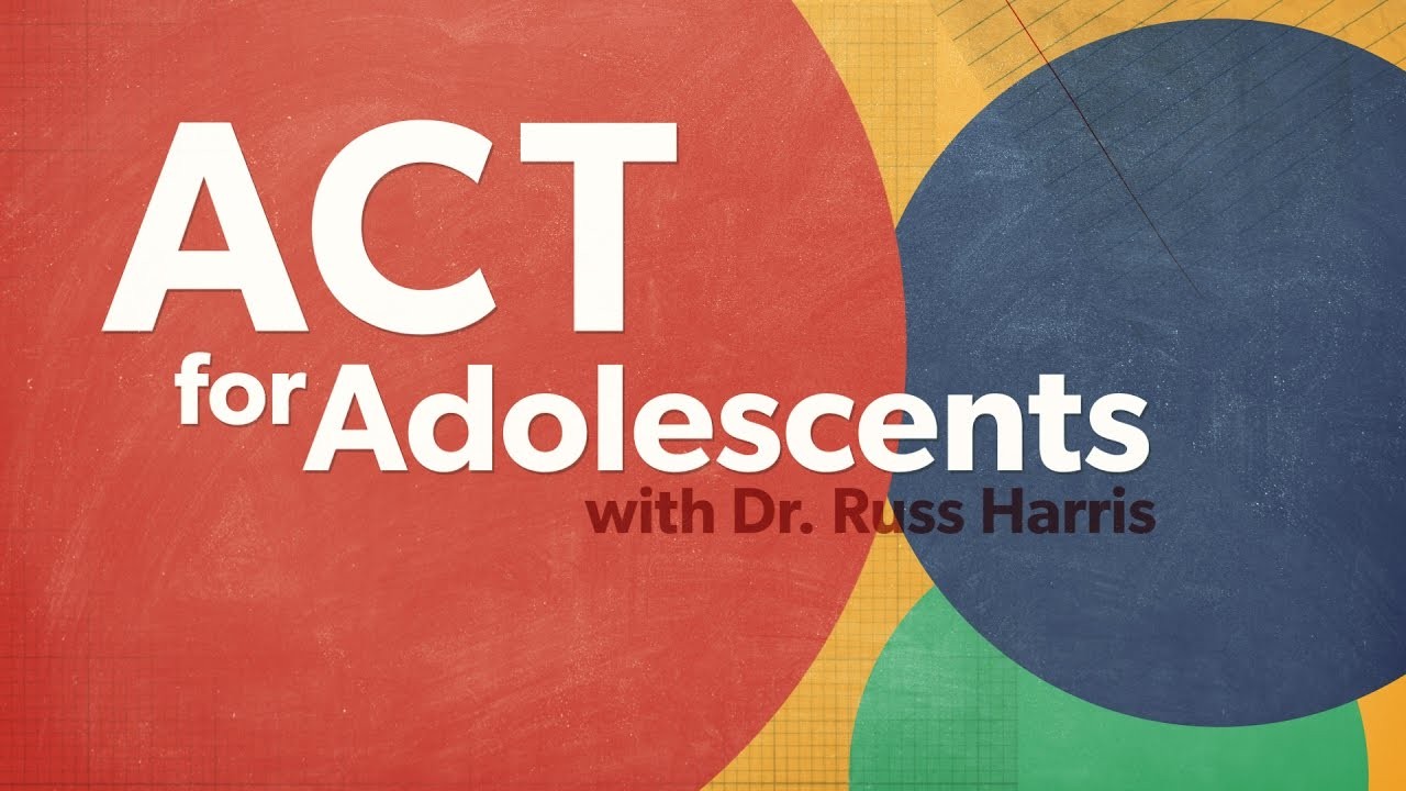 ACT for Adolescents