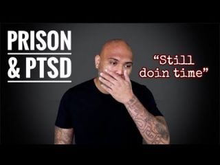 PRISON & PTSD