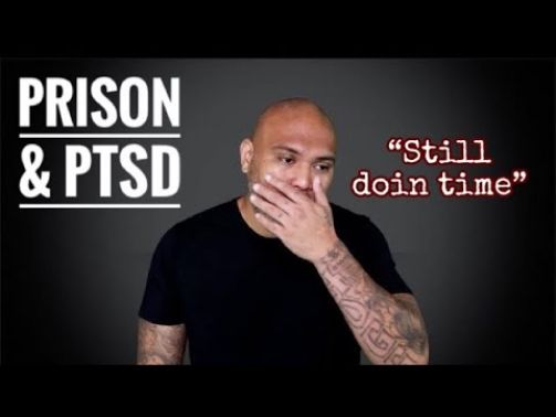 PRISON & PTSD
