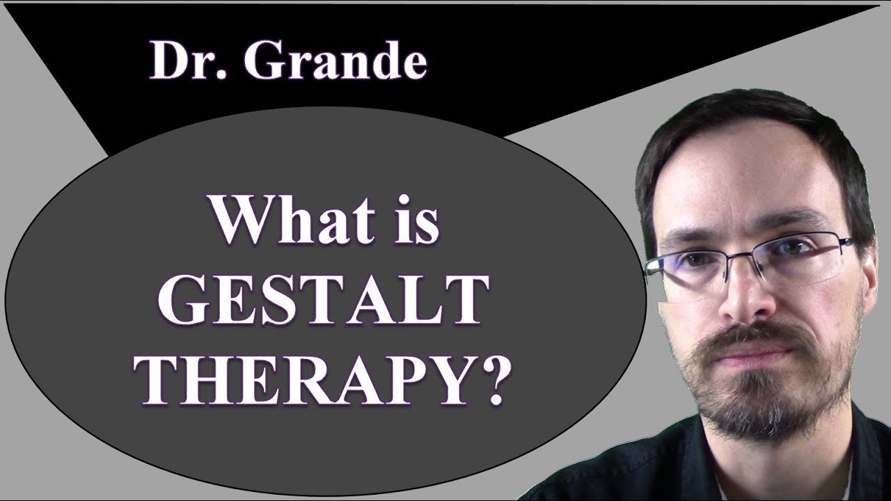 What is Gestalt Therapy?