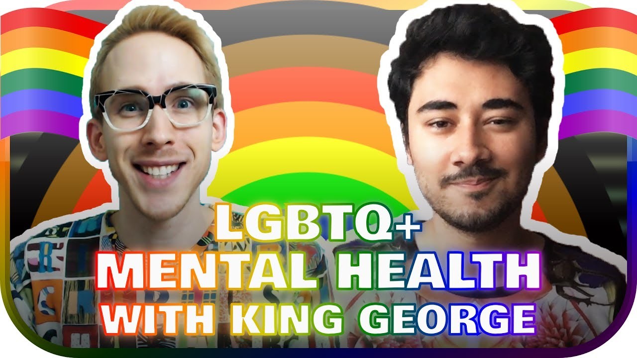 LGBTQ + Mental Health Questions with King George