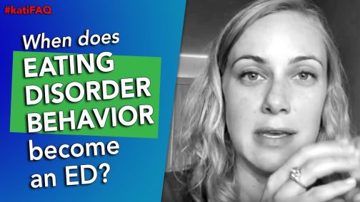 When Does Eating Disorder Behavior Become an ED?